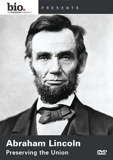 Abraham Lincoln   Preserving the Union (