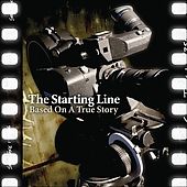 Based on a True Story by Starting Line The CD, May 2005, Drive Thru 