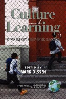Culture and Learning Access and Opportunity in the Classroom by Mark 