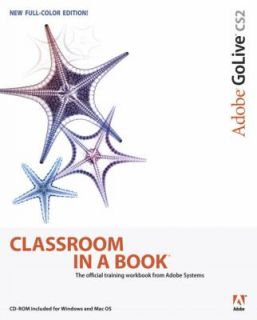 Adobe Golive CS2 Classroom in a Book by Adobe Press Staff 2005 