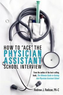   Physician Assistant School by Andrew Rodican 2011, Paperback