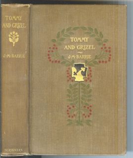 Tommy Grizel by J M Barrie 1900 1st Edition Nice Antique Book