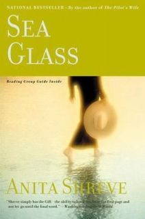 Sea Glass by Anita Shreve 2003, Paperback, Reprint