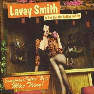 Album Review Lavay Smith & Her Red Hot Skillet Lickers~ Everybody’s 