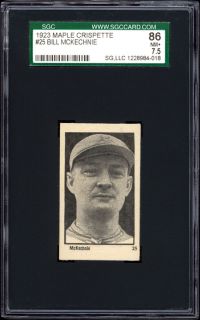 1923 V117 Maple Crispette #25 Bill McKechnie SGC 86 NM+ First card as 