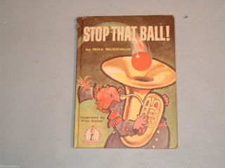 STOP THAT BALL BY MIKE McCLINTOCK VINTAGE HC 1959