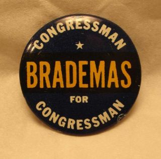 Congressman Brademas of Indiana Political Pin Button