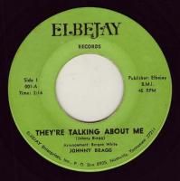 Johnny Bragg Theyre Talking About Me Northern Soul 45 Elbejay Hear 