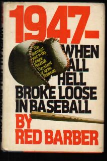 1947 When All Hell Broke Loose Red Barber Signed HC 1st Stormiest Year 