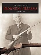the history of browning firearms by david miller estimated delivery 3 