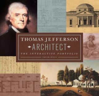 Thomas Jefferson   Architect The Interactive Portfolio by Chuck Wills 