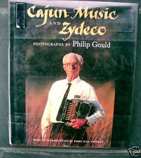 Cajun Music and Zydeco by Philip Gould 1992