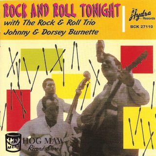 Johnny Burnette Rock Roll Trio RNR Tonight CD RARE Tracks 