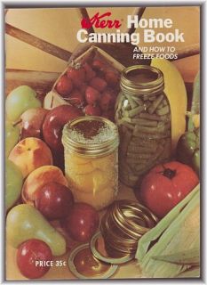 Kerr Home Canning Book And How to Freeze Foods (1972) Classic