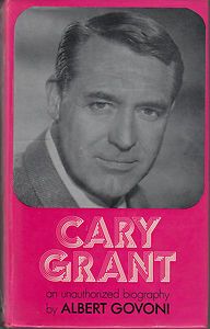 1973 book Cary Grant an unauthorized biography by Albert Govoni