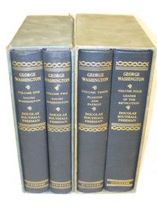 Douglas Southall Freeman GEORGE WASHINGTON (4 vol.) Charles Scribners 