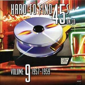 Hard to Find 45s on CD Vol 9 1957 60 CD New 730531152724