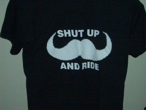RARE Cheech Marin Shirt Picture of Mustache and Says Shut Up and Ride 