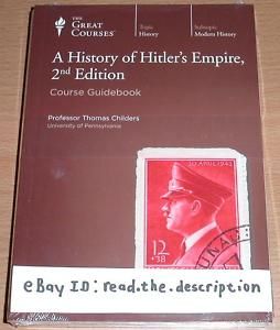    of Hitlers Empire The Teaching Co Great Course Adolf Thomas Childers