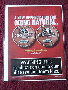   Print Ad Grizzly Snuff Smokeless Chewing Tobacco Going Natural