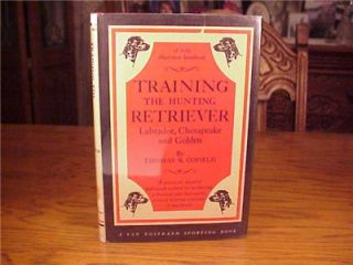 Thomas Cofield Training The Hunting Retriever Gun Dog Training Book