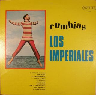 LP Latin Los Imperiales Cumbias Antilla A 90 RARE