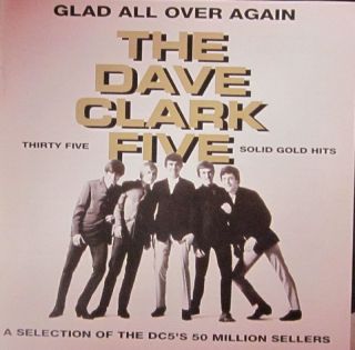 The Dave Clark Five CD Album Glad All Over Again Dave Clark