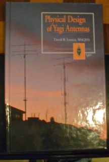 Physical Design of Yagi Antennas by David B Leeson 1992 Hardcover