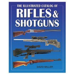   CATALOG OF RIFLES SHOTGUNS by David Miller NEW 2012 HARDCOVER