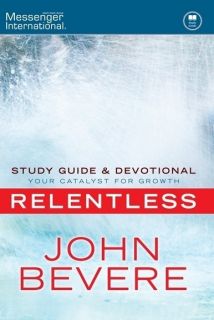 Relentless Study Guide Devotional Book John Bevere Preorder Today