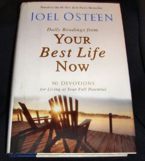 Daily Readings from Your Best Life Now by Joel Osteen