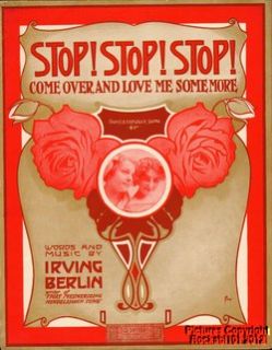 1910 Irving Berlin Sheet Music Stop Stop Stop