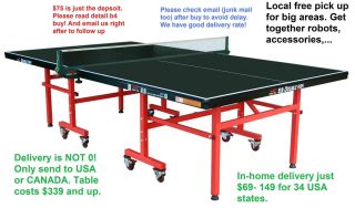 Deposit for professional grade ping pong table,LOCAL pick up. In stock