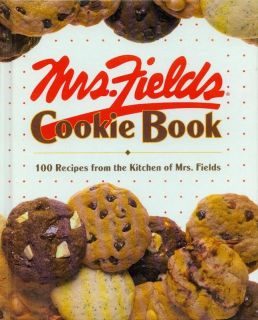  Fields Cookie Book 100 Recipes from The Kitchen of Mrs Fields Debbi