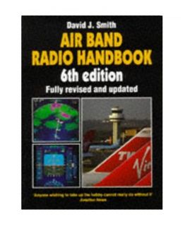 Air Band Radio Handbook Smith David J 1852605812