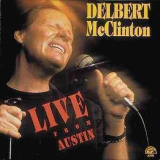 Delbert McClinton Live from Austin New CD 014551477327