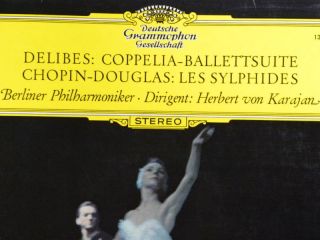 Karajan Delibes Coppelia Ballet Chopin German DGG LP