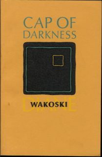Cap of Darkness 1980 Diane Wakoski Poetry East Lansing