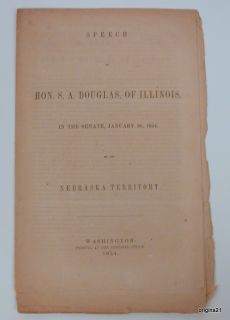 1854 Speech Stephen A Douglas IL Nebraska Territory Kansas Nebraska
