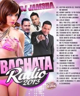 DJ Jamsha Bachata Radio 2013 Full Songs Romeo Xtreme