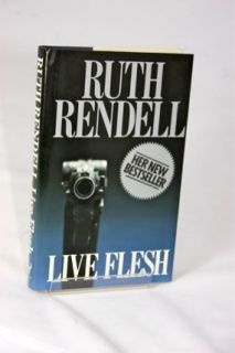 Live Flesh Ruth Rendell Signed First Ed F F 
