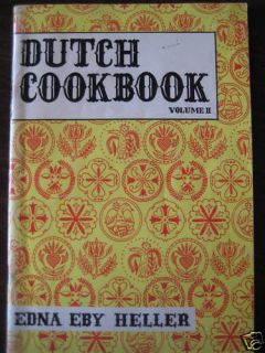 Dutch Cookbook by Edna Eby Heller Vol II Signed Copy