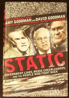 Static Amy David Goodman 2006 Signed by Amy 1st Edition 2nd Printing