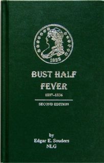 Bust Half Fever 1807 1836 2nd Edtn by Edgar E Sounders