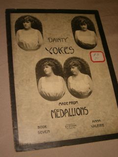 Vtg 1915 Original Dainty Yokes Made from Medallions by Anna Valeire
