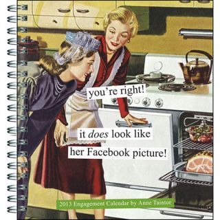 Anne Taintor 2013 Softcover Engagement Calendar