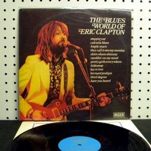 The Blues World of Eric Clapton (1975) Vinyl LP ~ VG++ (EX) Decca SPA