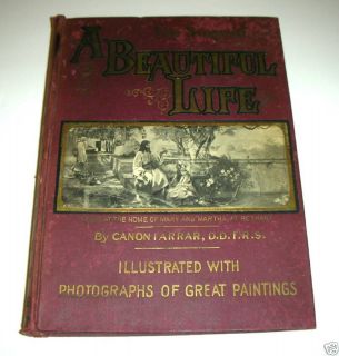 1900 The Story of A Beautiful Life by Canon Farrar HC