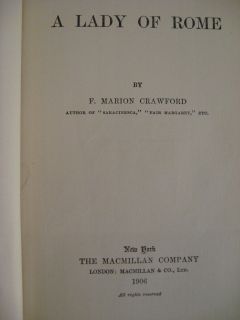 1906 F Marion Crawford A Lady of Rome Fine 1st Edition