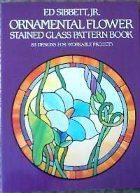 Ornamental Flower Stained Glass Pattern Book